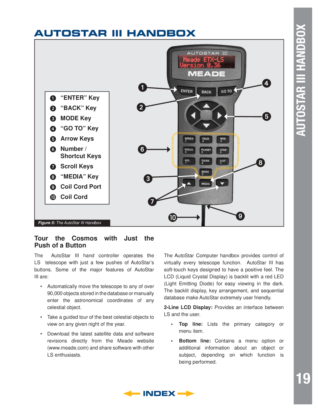 Meade 6" LS-6 ACF, 8" LS-8 SC, 8" LS-8 ACF, 6" LS-6 SC Autostar III Handbox, Tour the Cosmos with Just the Push of a Button 