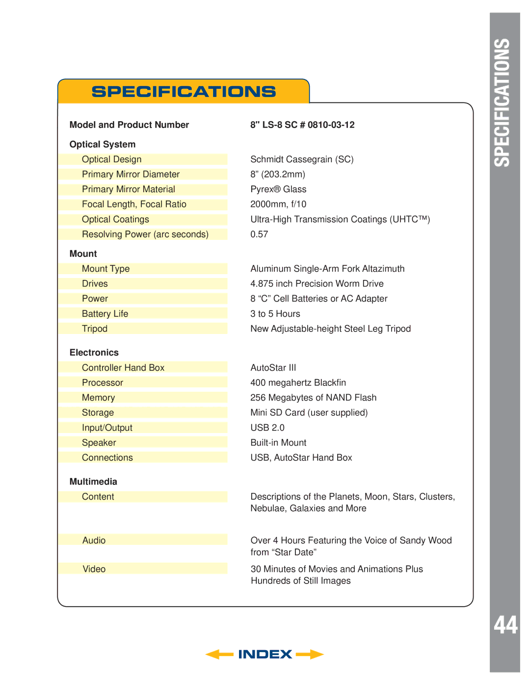 Meade 8" LS-8 SC, 8" LS-8 ACF, 6" LS-6 SC, 6" LS-6 ACF instruction manual Model and Product Number LS-8 SC # Optical System 