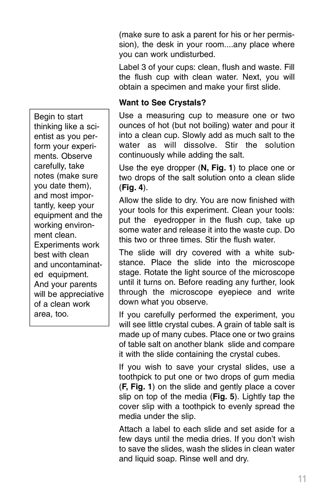 Meade 900X instruction manual Want to See Crystals? 