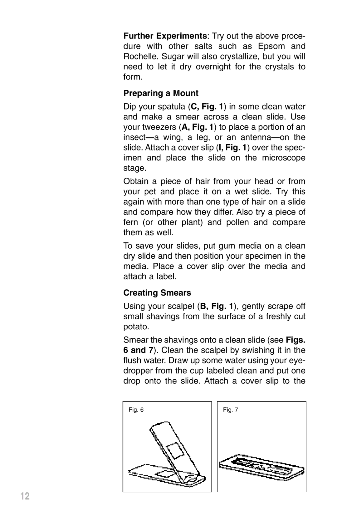 Meade 900X instruction manual Preparing a Mount, Creating Smears 