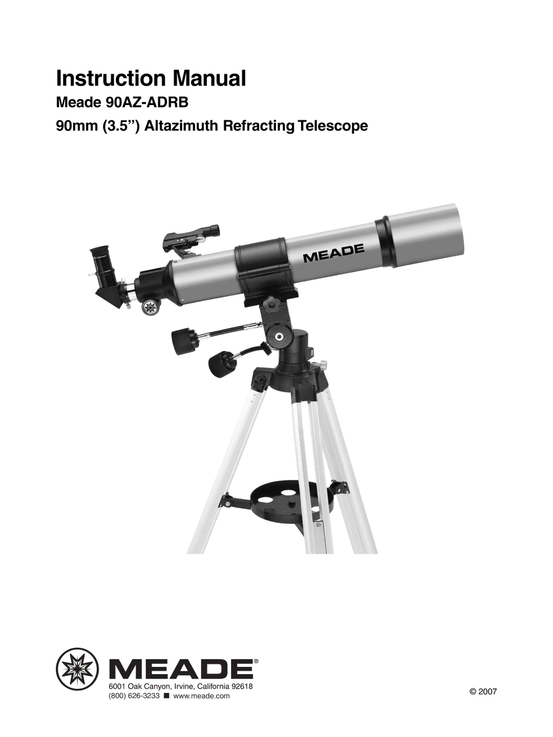 Meade instruction manual Meade 90AZ-ADRB 90mm 3.5 Altazimuth Refracting Telescope 