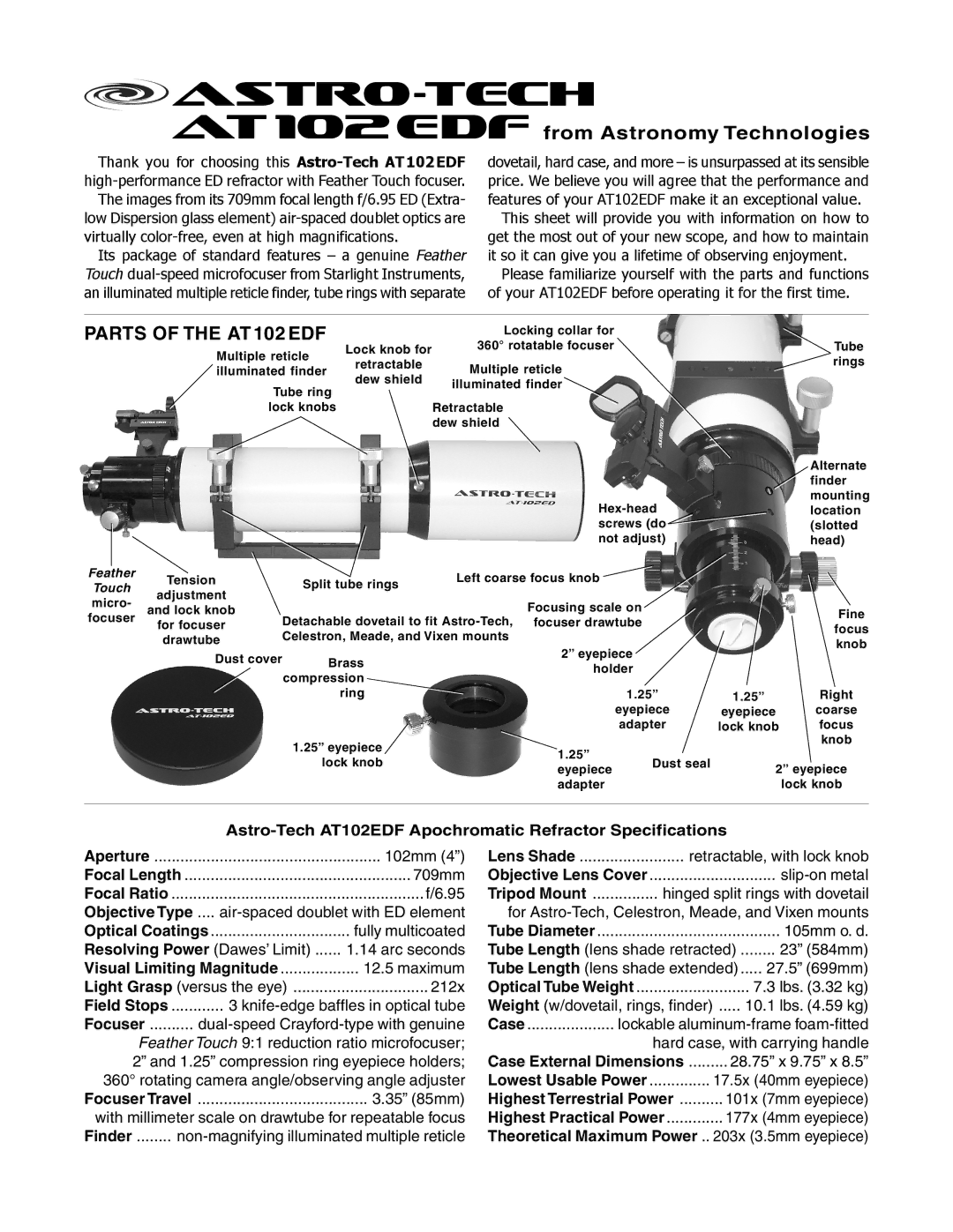 Meade specifications Astro-Tech AT102EDF Apochromatic Refractor Specifications, 102mm, 709mm, Objective Type, 35 85mm 