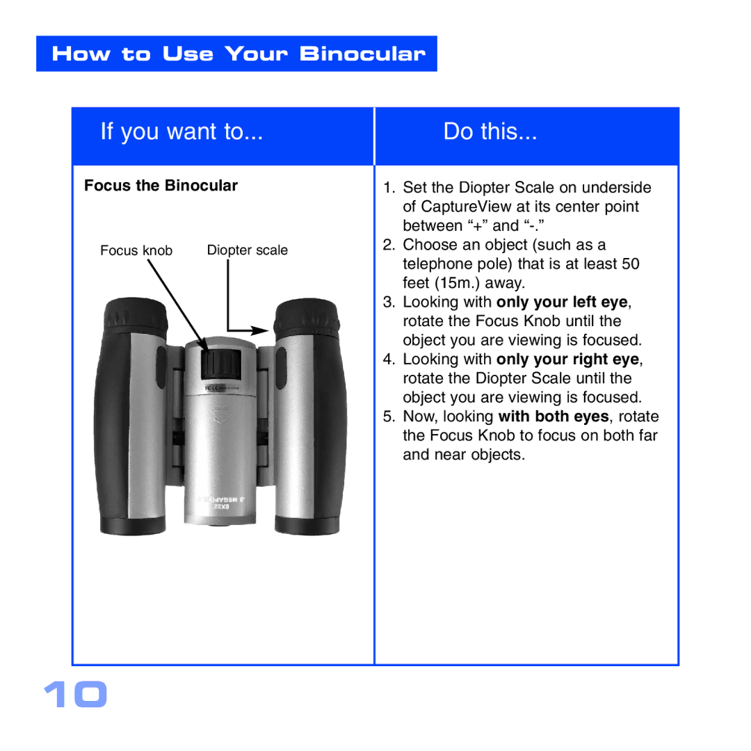 Meade CV-1 8 x 22 VGA manual Focus the Binocular 