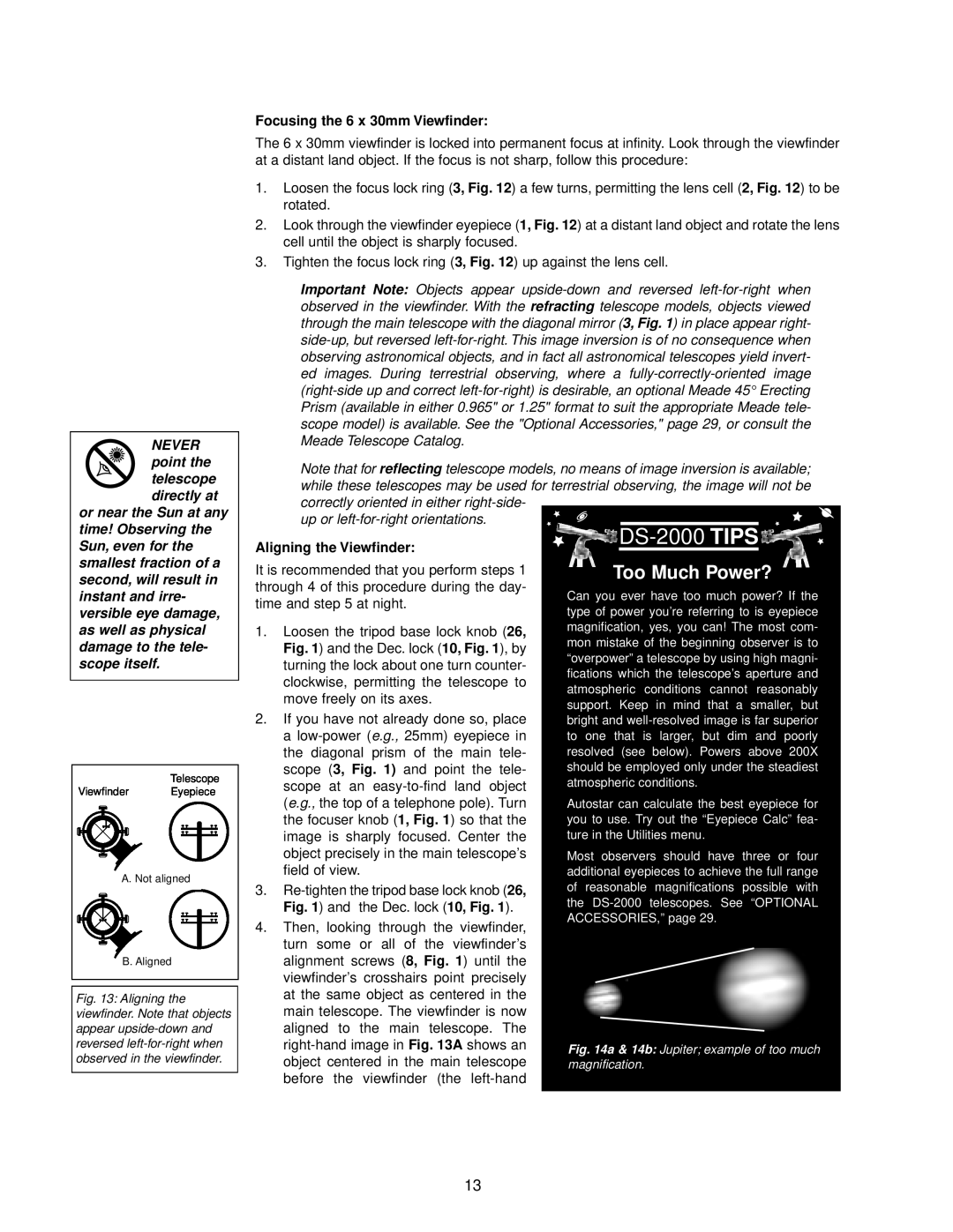 Meade instruction manual DS-2000 TIPS, Too Much Power?, NEVER point the telescope directly at or near the Sun at any 