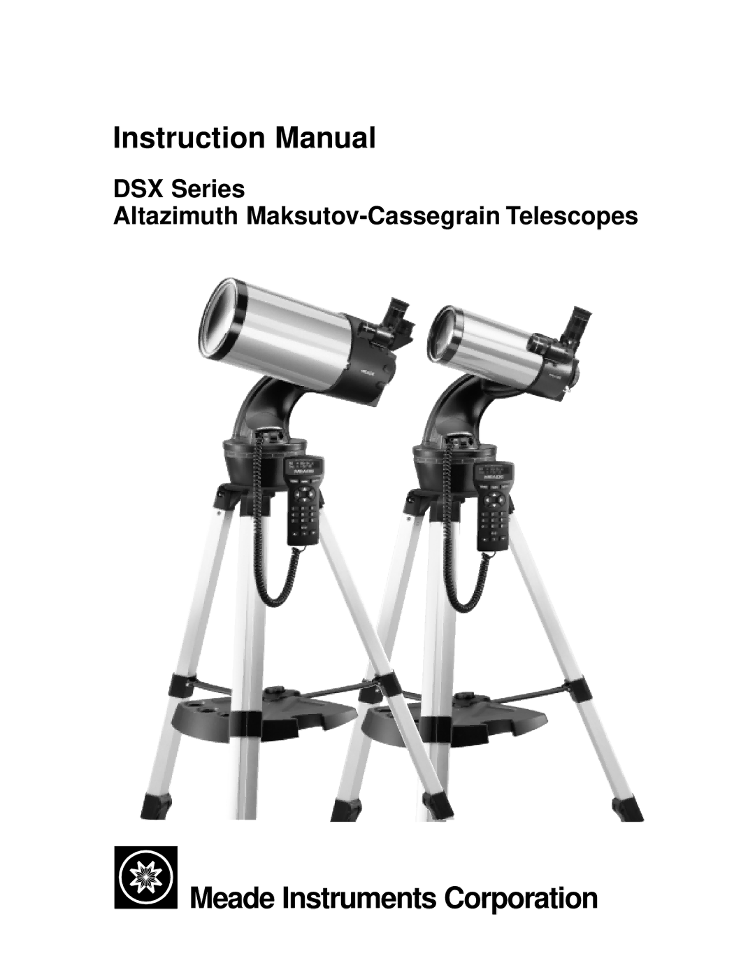 Meade DSX Series instruction manual Meade Instruments Corporation 