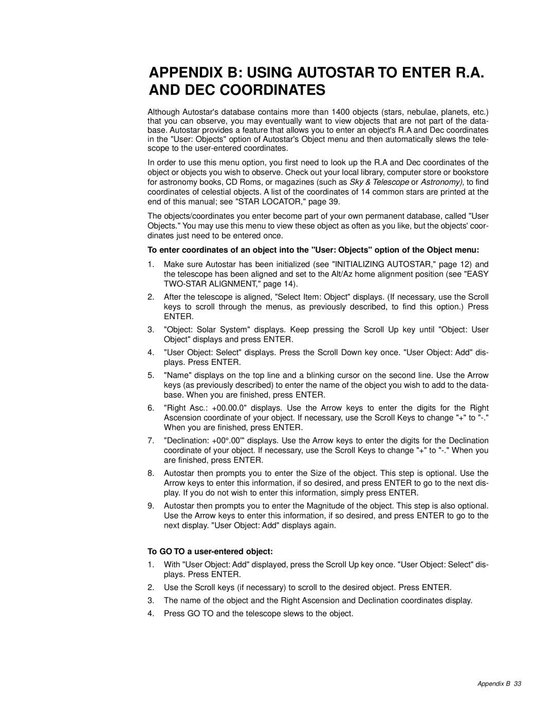 Meade ETX-60AT Appendix B Using Autostar to Enter R.A. and DEC Coordinates, To GO to a user-entered object 