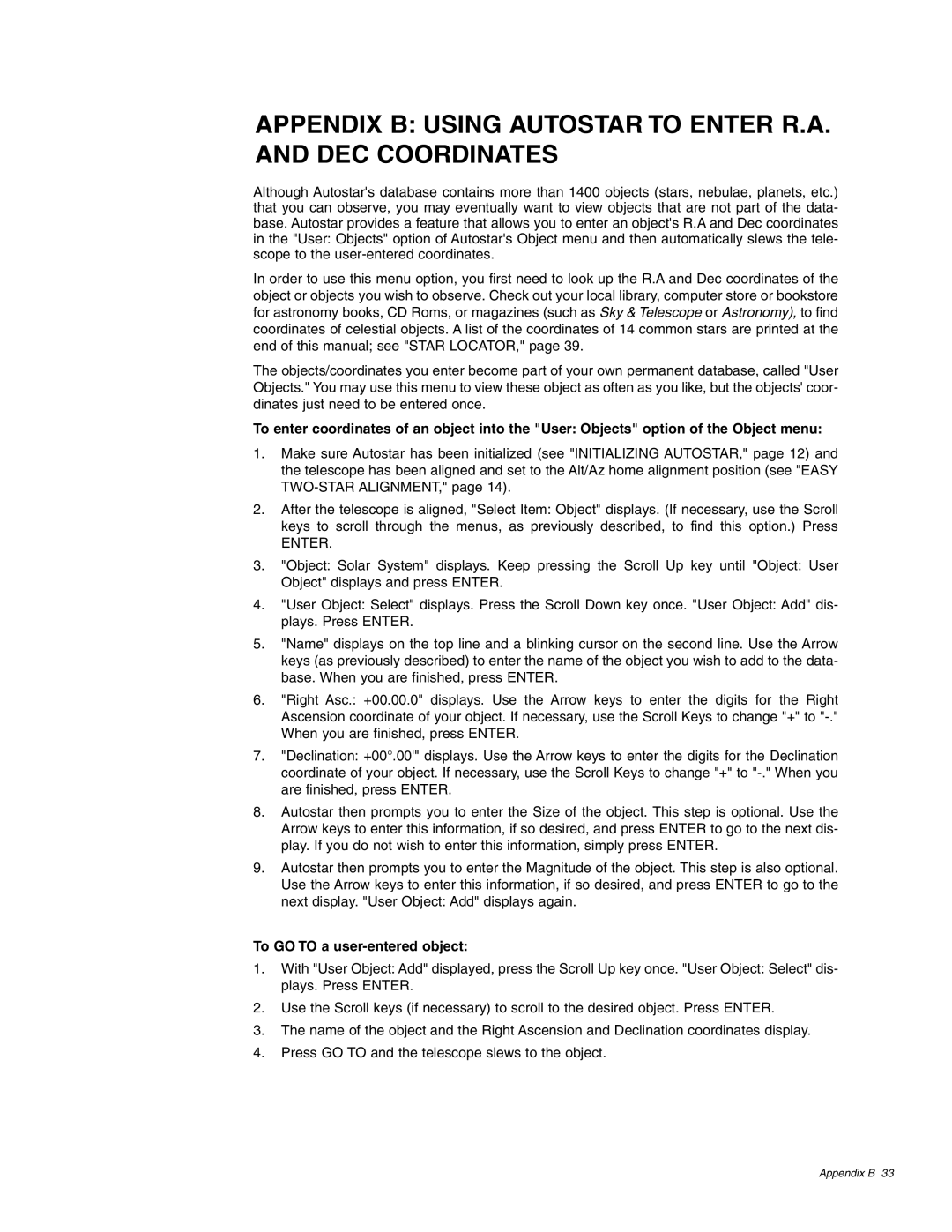 Meade ETX-70AT Appendix B Using Autostar to Enter R.A. and DEC Coordinates, To GO to a user-entered object 