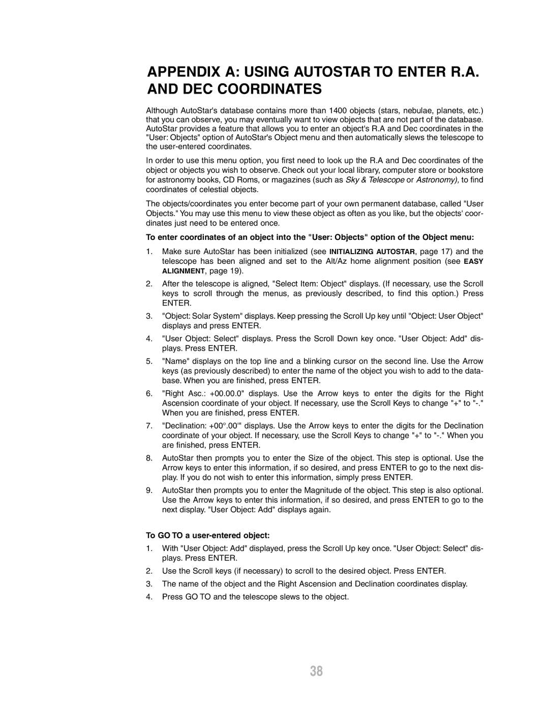 Meade ETX-80AT-BB Appendix a Using Autostar to Enter R.A. and DEC Coordinates, To GO to a user-entered object 