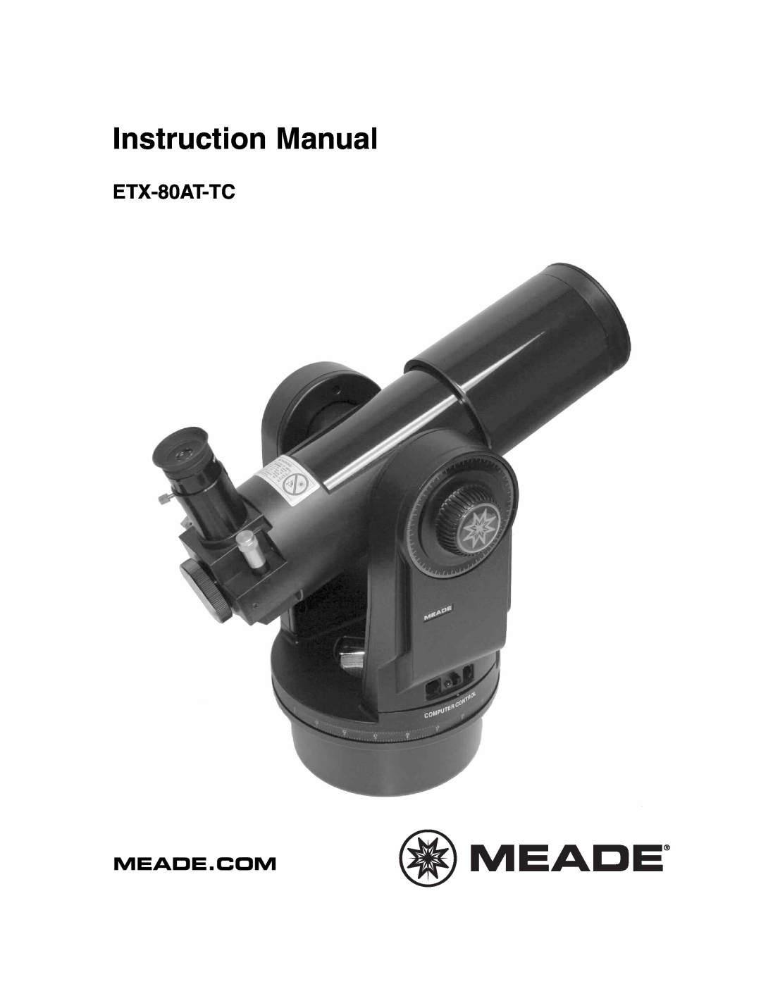 Meade ETX-80AT-TC instruction manual Instruction Manual, Meade.Com 