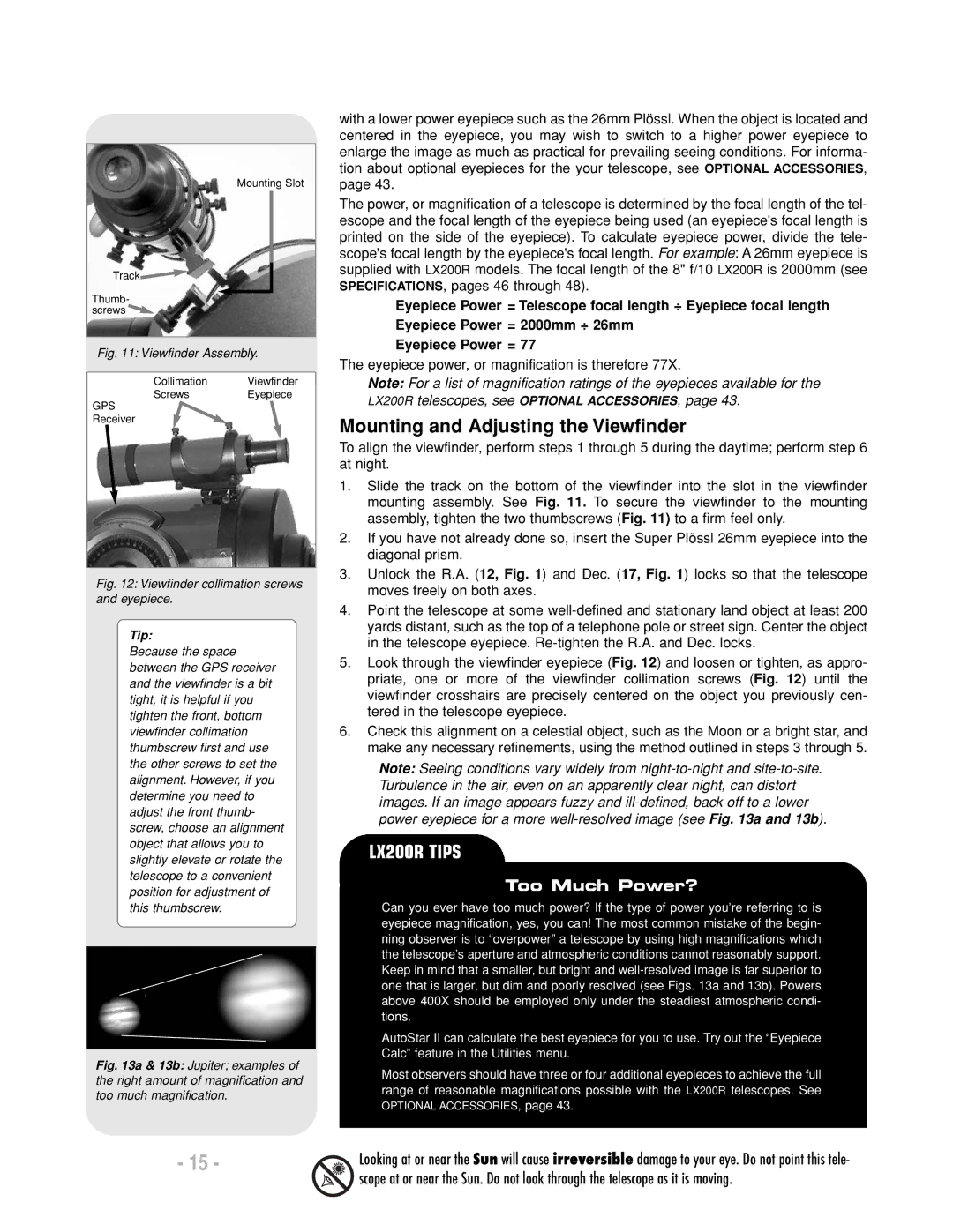 Meade LX200 R instruction manual Mounting and Adjusting the Viewfinder, Too Much Power? 