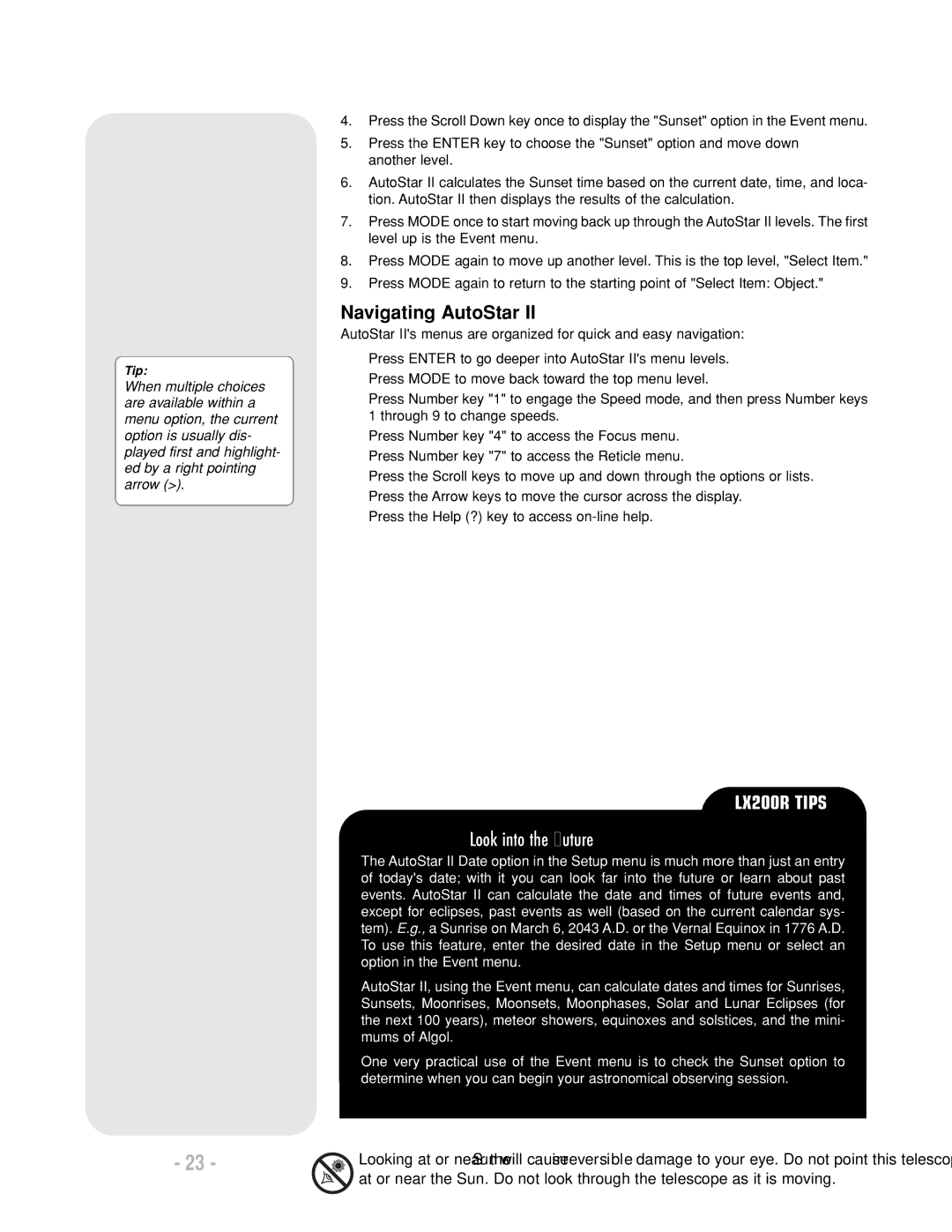 Meade LX200 R instruction manual Navigating AutoStar, Look into the Future 