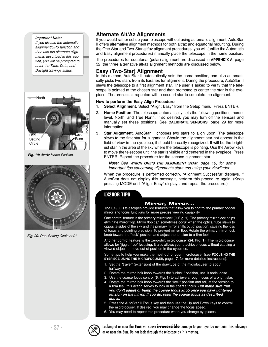 Meade LX200 R Alternate Alt/Az Alignments, Easy Two-Star Alignment, How to perform the Easy Align Procedure 