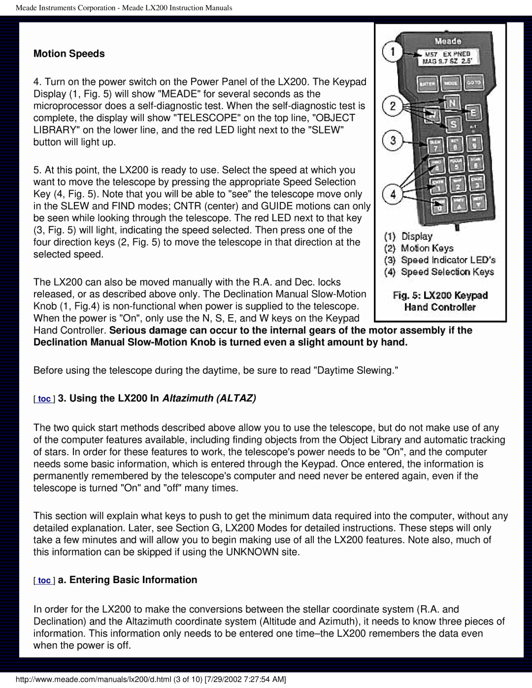 Meade instruction manual Motion Speeds, Toc 3. Using the LX200 In Altazimuth Altaz, Toc a. Entering Basic Information 