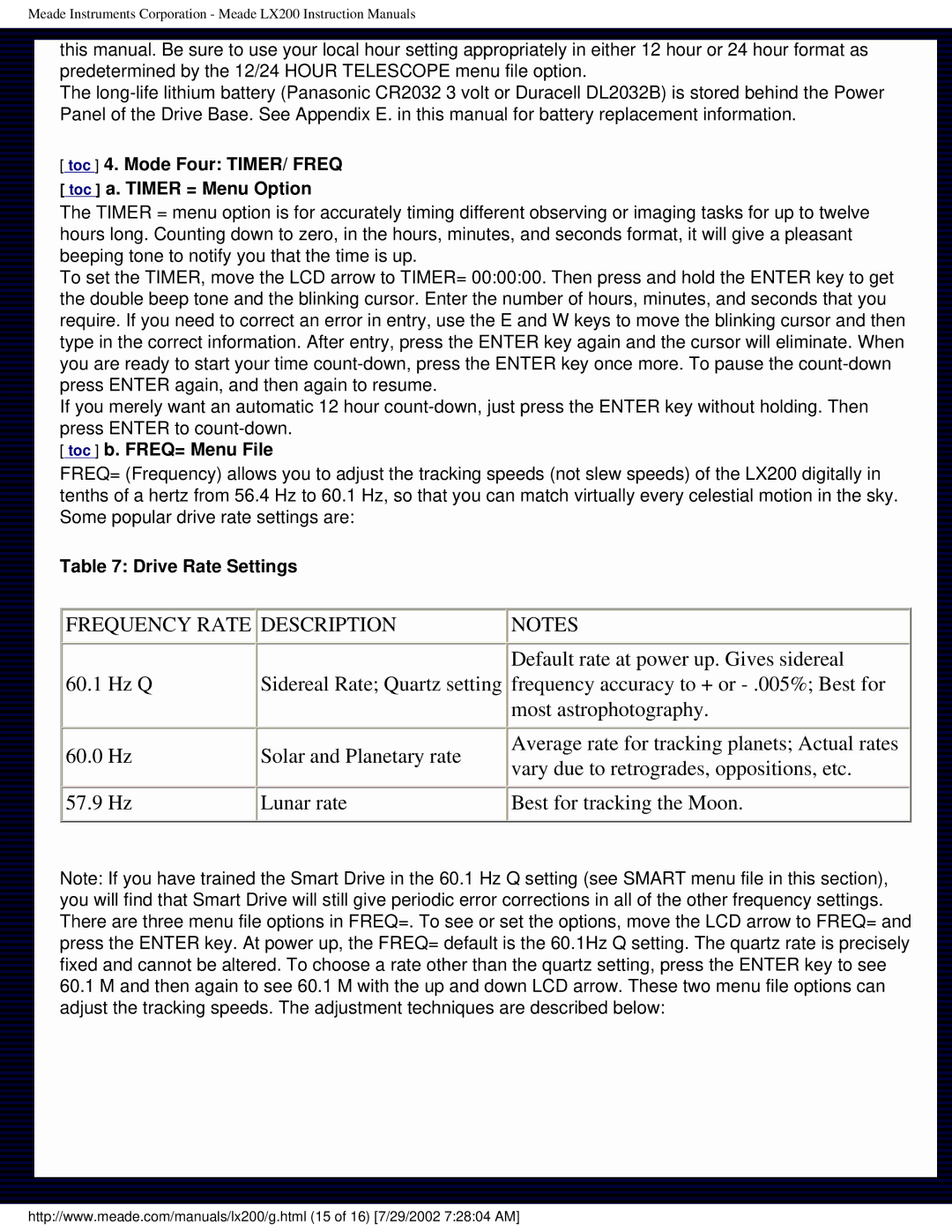 Meade LX200 Toc 4. Mode Four TIMER/ Freq a. Timer = Menu Option, Toc b. FREQ= Menu File, Drive Rate Settings 