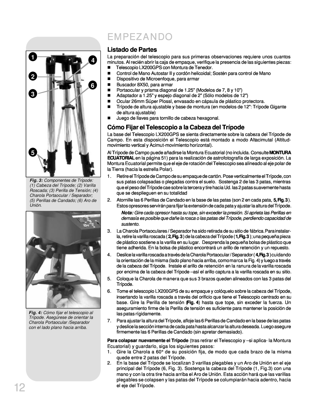 Meade LX200GPS manual Empezando, Listado de Partes, Cómo Fijar el Telescopio a la Cabeza del Trípode 