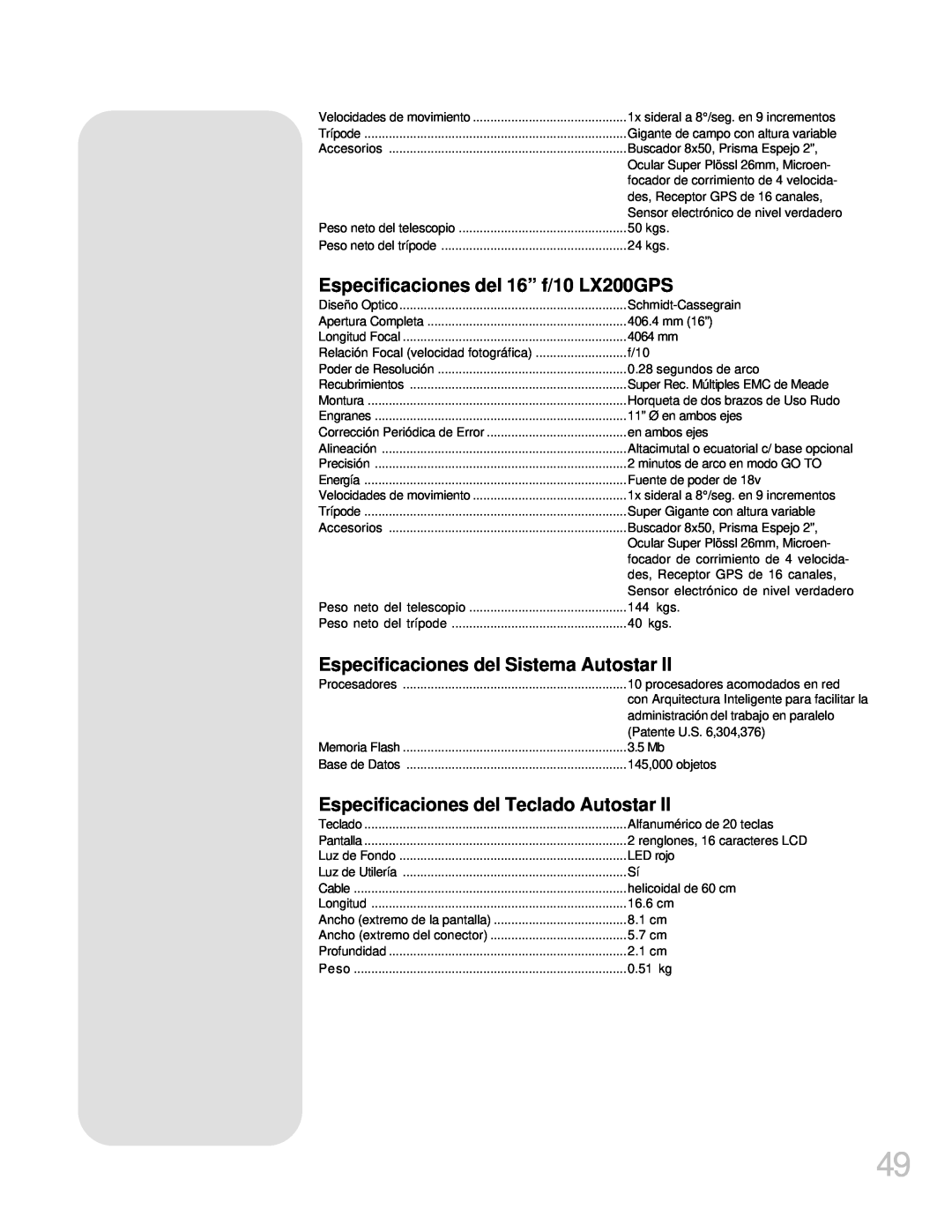 Meade manual Especificaciones del 16” f/10 LX200GPS, Especificaciones del Sistema Autostar 