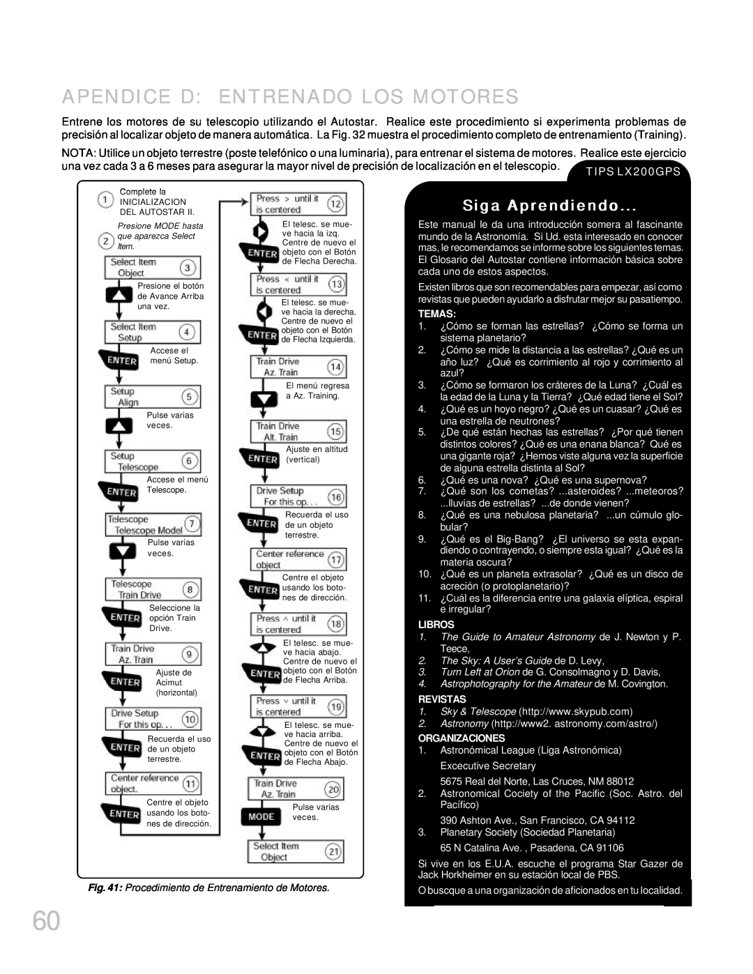 Meade LX200GPS manual Apendice D Entrenado Los Motores, Siga Aprendiendo, Temas, Libros, The Sky A User’s Guide de D. Levy 