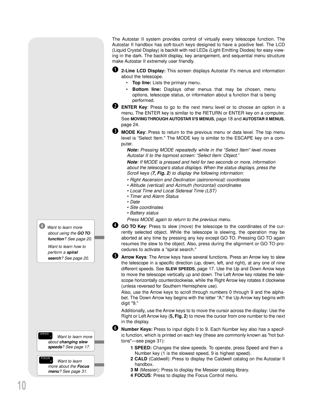 Meade LX200GPS instruction manual Want to learn more about changing slew speeds? See 