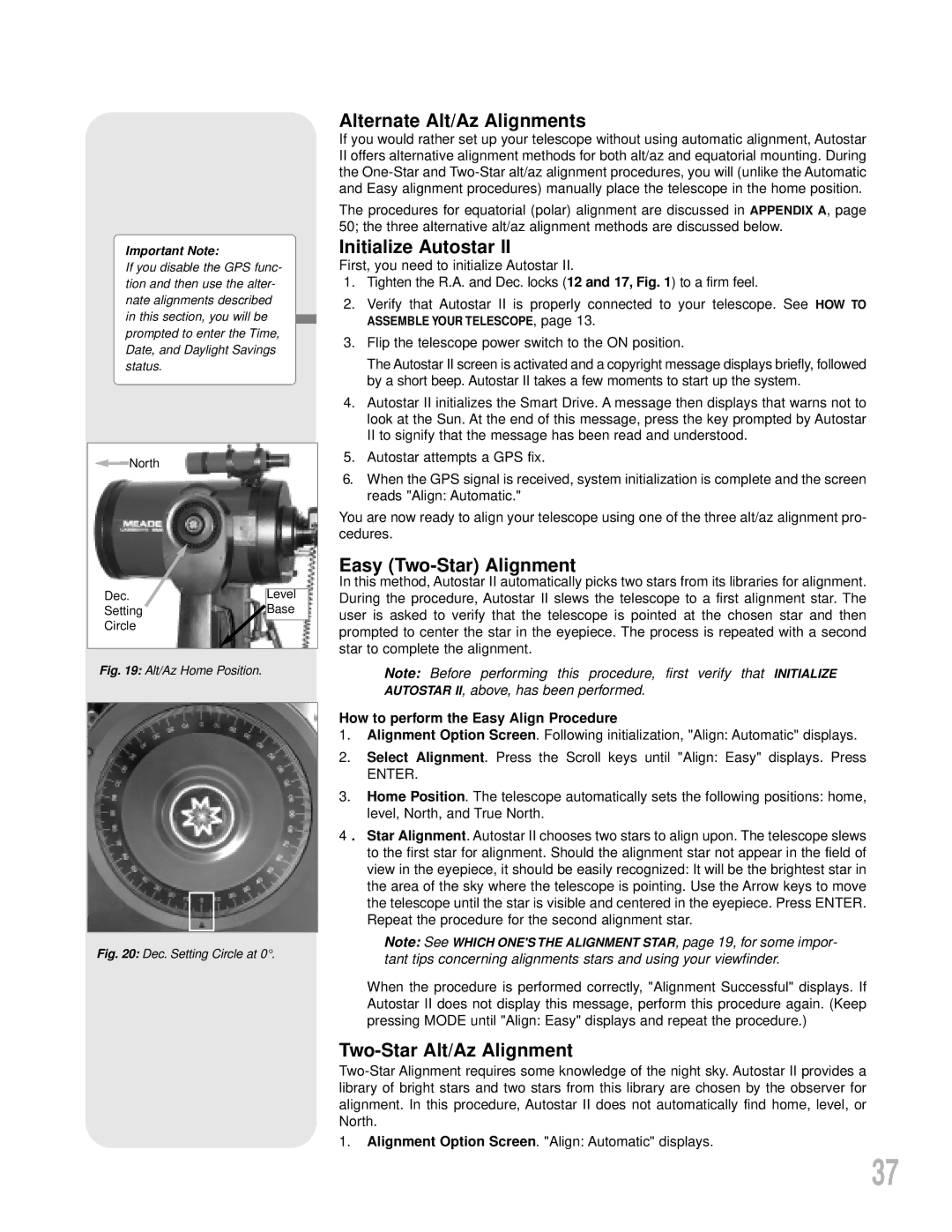 Meade LX200GPS Alternate Alt/Az Alignments, Initialize Autostar, Easy Two-Star Alignment, Two-Star Alt/Az Alignment 