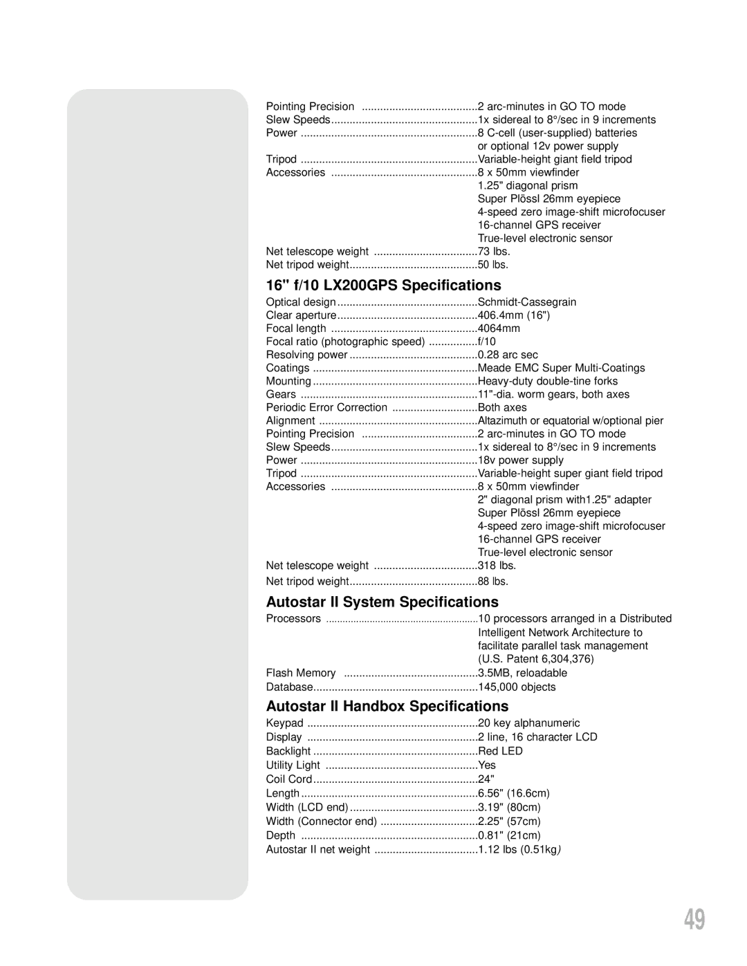 Meade 16 f/10 LX200GPS Specifications, Autostar II System Specifications, Autostar II Handbox Specifications 
