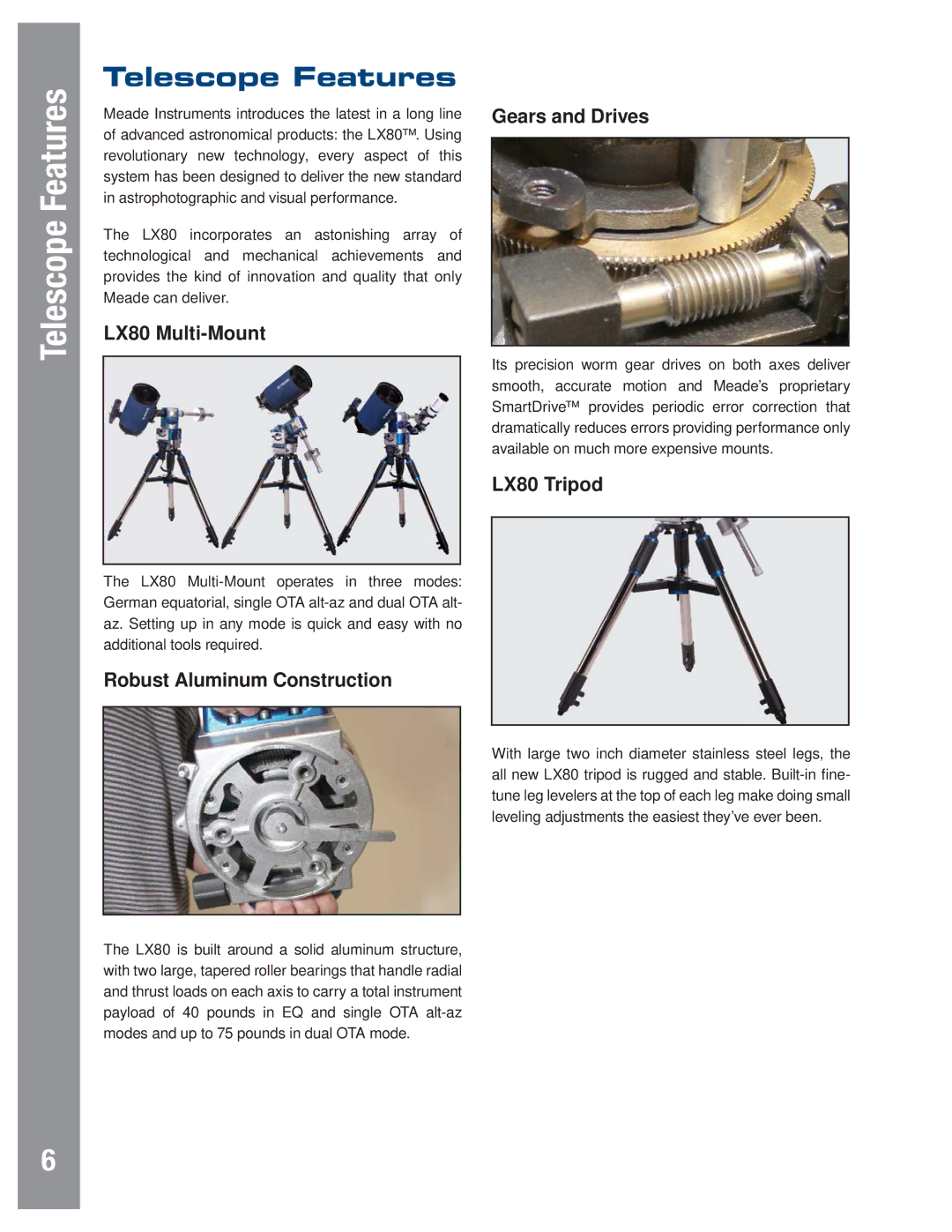 Meade Telescope Features, LX80 Multi-Mount, Robust Aluminum Construction, Gears and Drives, LX80 Tripod 