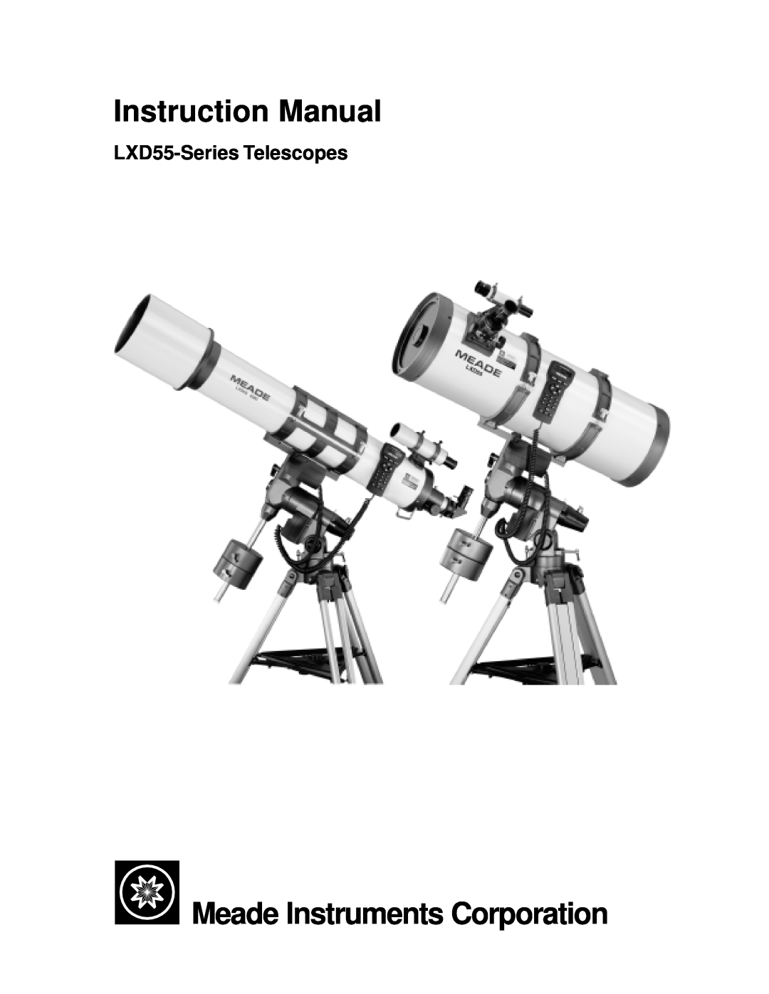 Meade instruction manual Instruction Manual, Meade Instruments Corporation, LXD55-Series Telescopes 