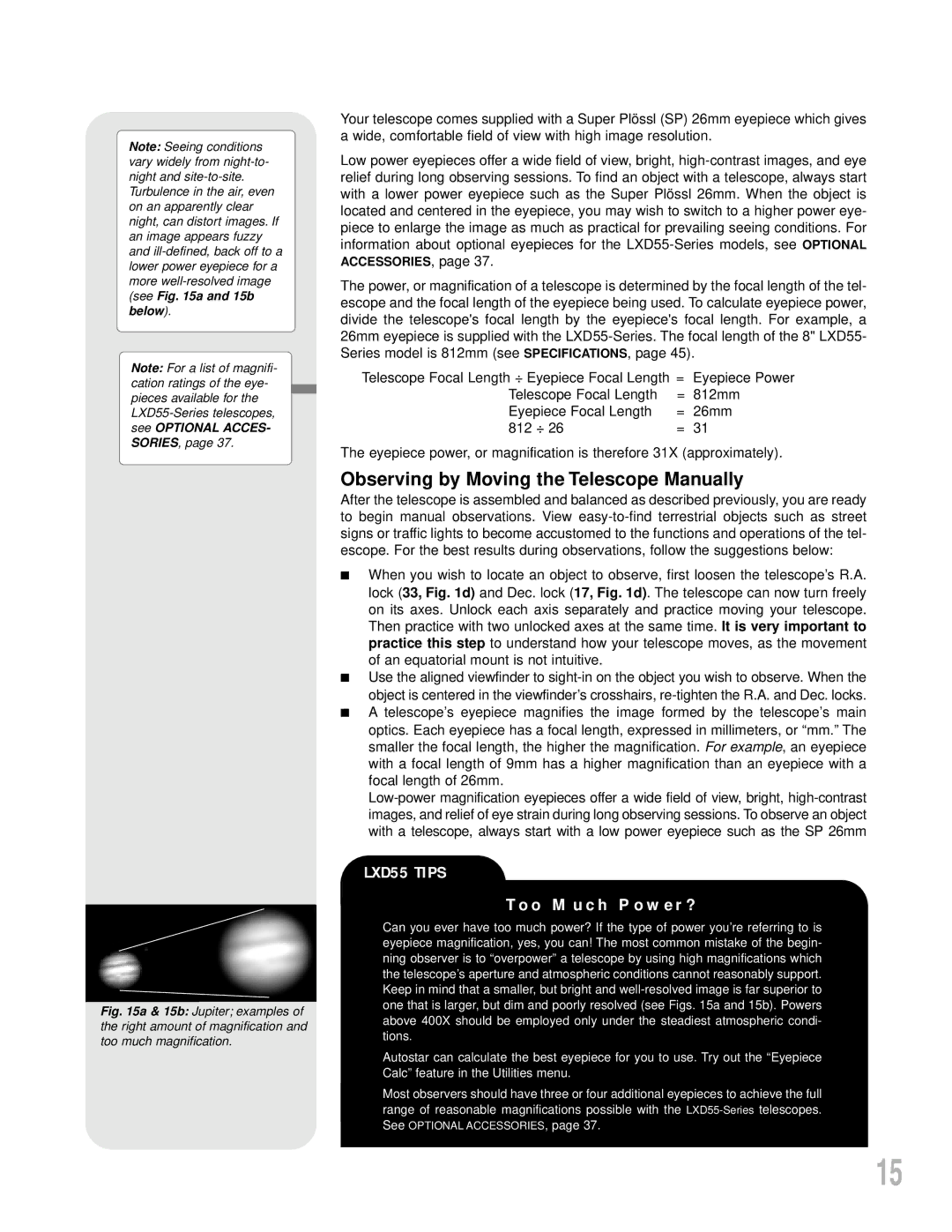 Meade LXD55 instruction manual Observing by Moving the Telescope Manually, Too Much Power? 