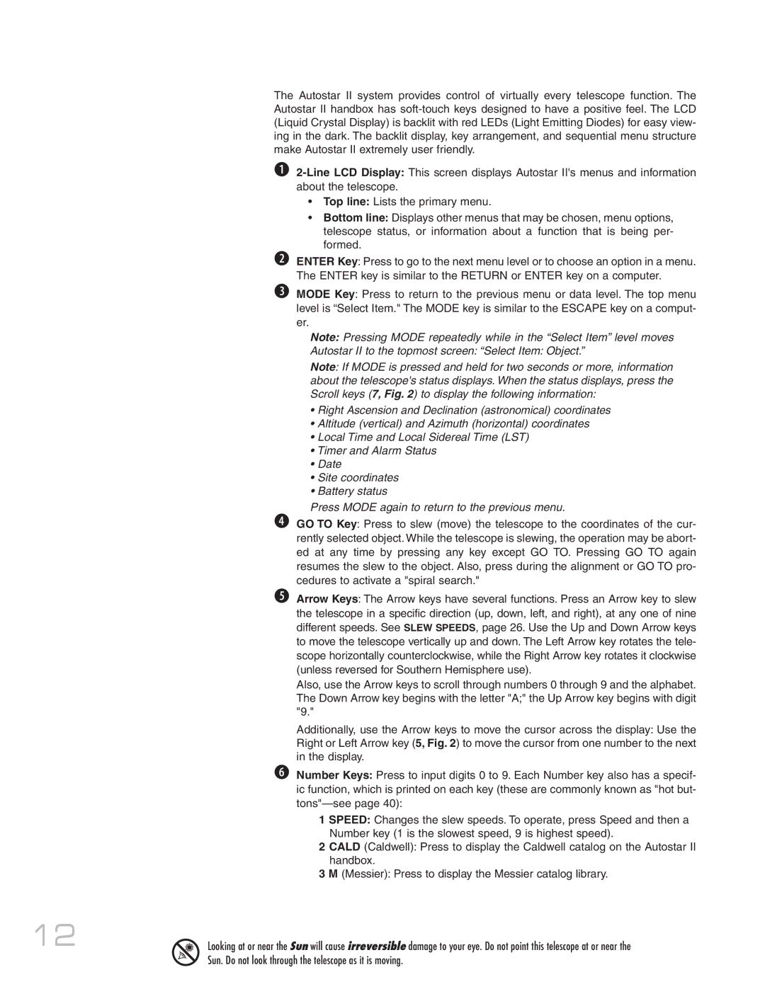 Meade MAX-ACF instruction manual Sun. Do not look through the telescope as it is moving 