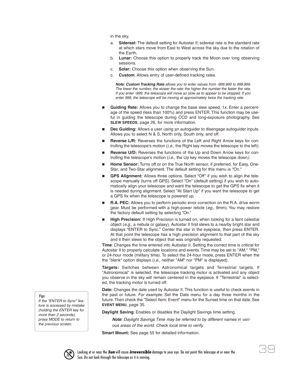 Meade MAX-ACF instruction manual Sun. Do not look through the telescope as it is moving 