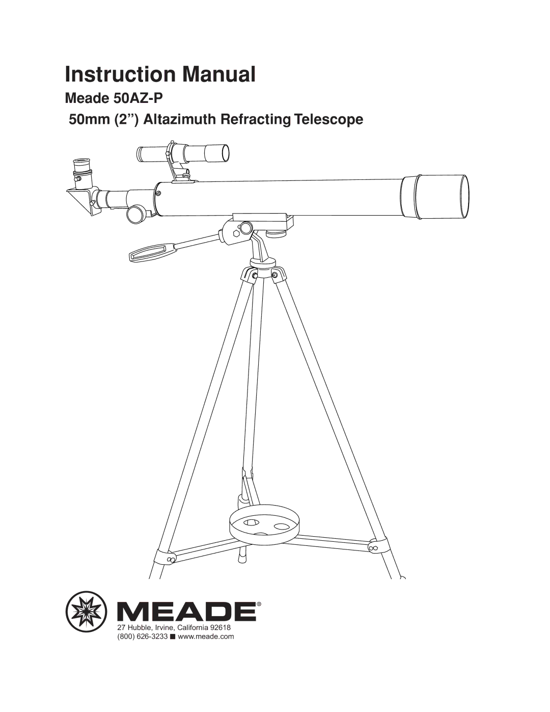 Meade instruction manual Meade 50AZ-P 50mm 2 Altazimuth Refracting Telescope 