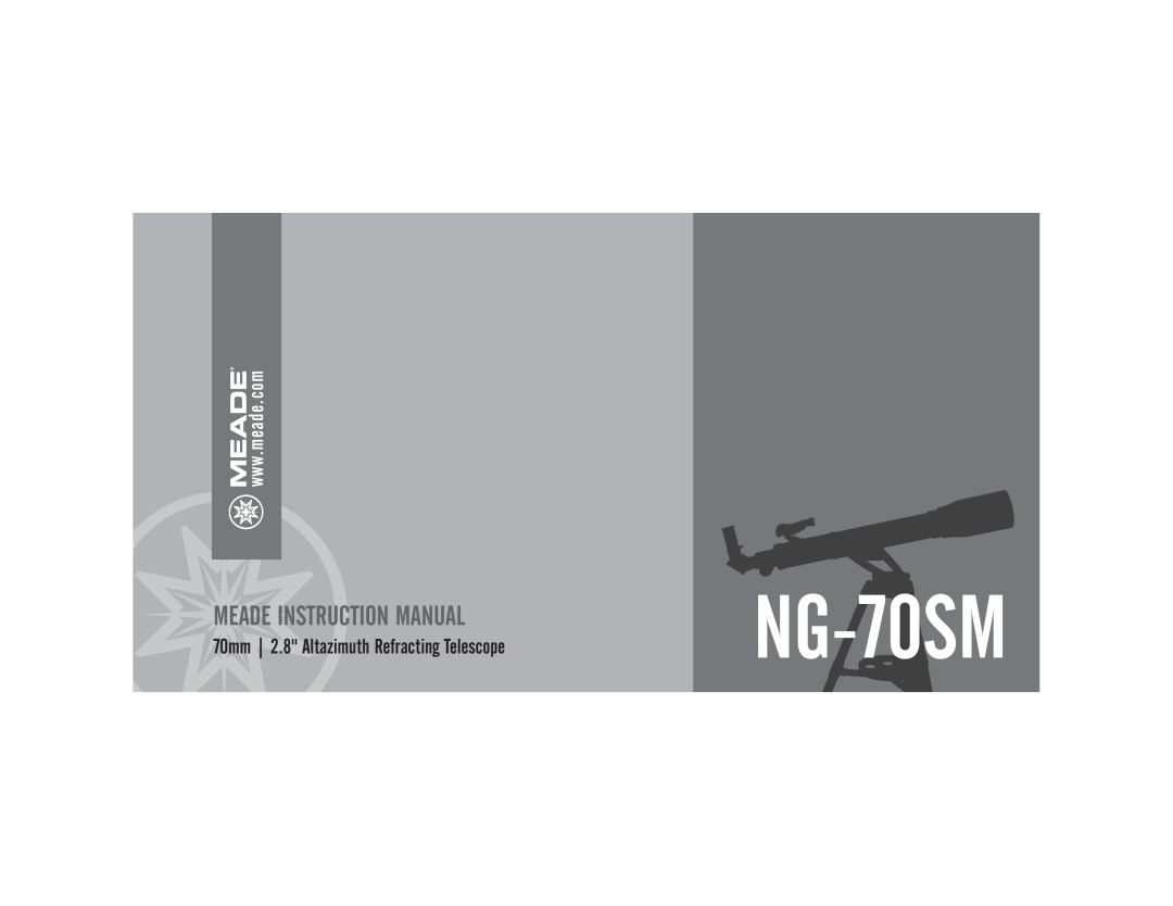 Meade NG70-SM instruction manual NG-70SM, 70mm 2.8 Altazimuth Refracting Telescope 
