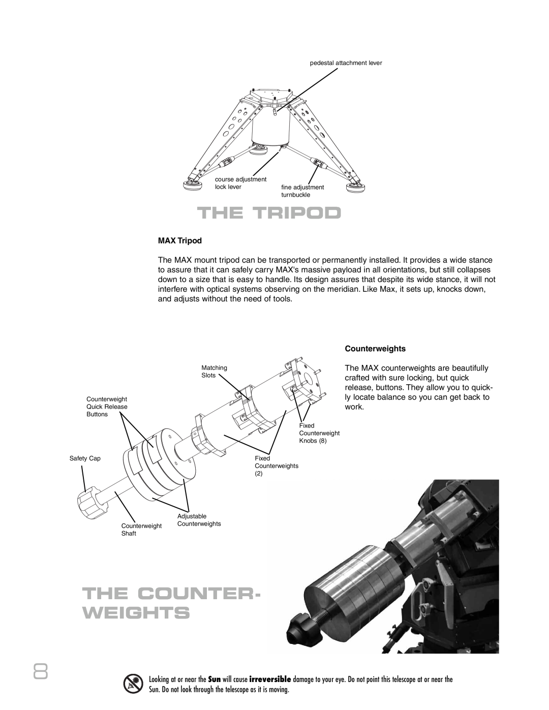 Meade RCX400 instruction manual The Tripod, The Counter- Weights, MAX Tripod, Counterweights 