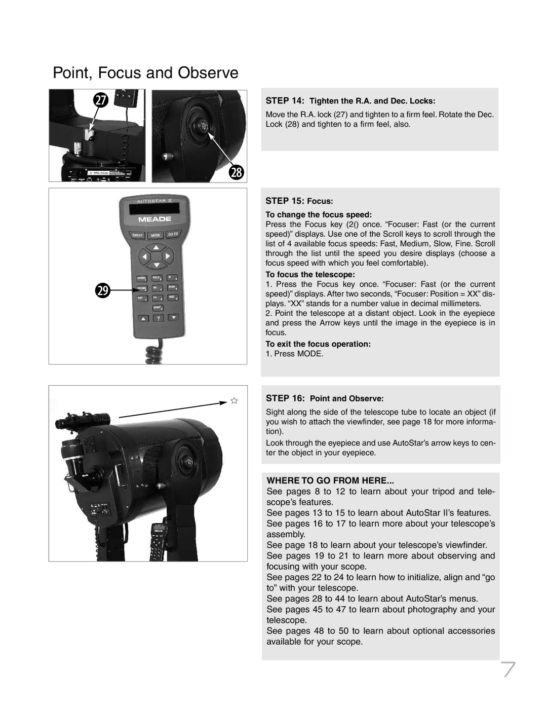 Meade RCX400TM Tighten the R.A. and Dec. Locks, To exit the focus operation 1. Press Mode Point and Observe 