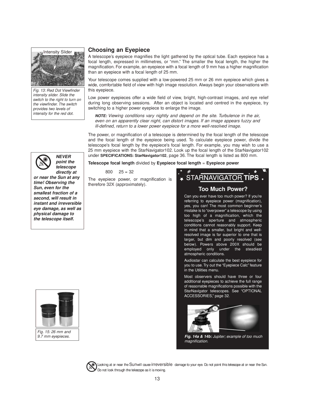 Meade StarNavigator instruction manual Choosing an Eyepiece, Never point the telescope directly at 