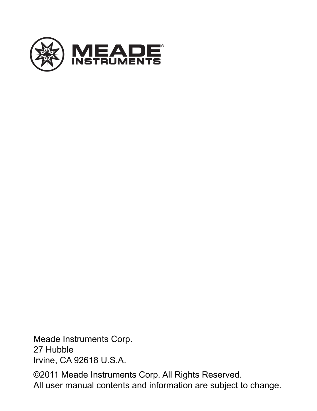 Meade TE827W Meade Instruments Corp 27 Hubble Irvine, CA 92618 U.S.A, Meade Instruments Corp. All Rights Reserved 