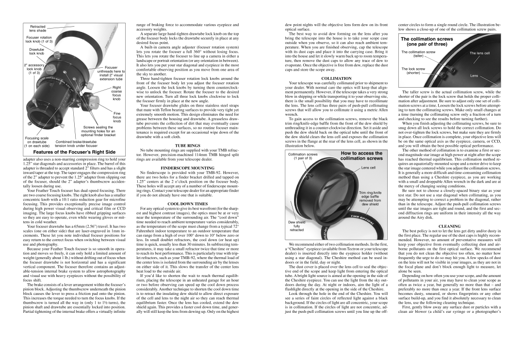 Meade TMB-92 specifications Features of the Focuser’s Right Side, How to access, Collimation screws One pair of three 