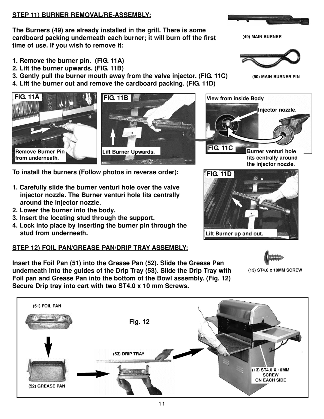 Meco 8452-5-SS1 manual Burner REMOVAL/RE-ASSEMBLY, Foil PAN/GREASE PAN/DRIP Tray Assembly, Lift Burner up and out 