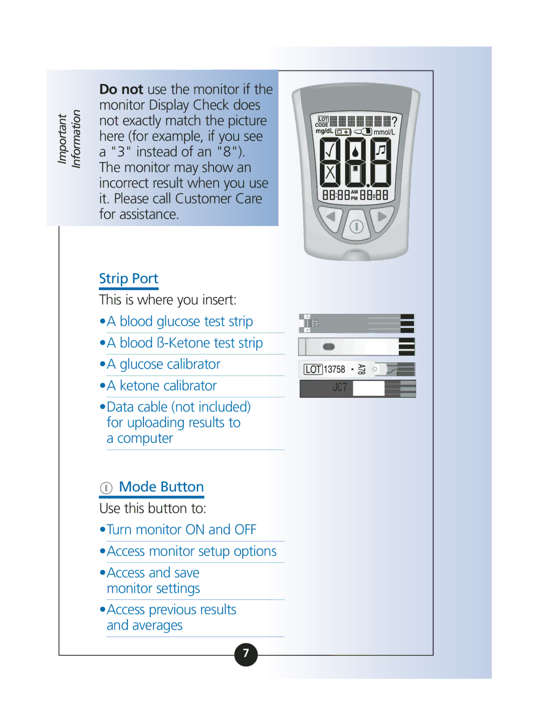 MediSense ART06986 manual Strip Port, Use this button to, Turn monitor on and OFF Access monitor setup options 