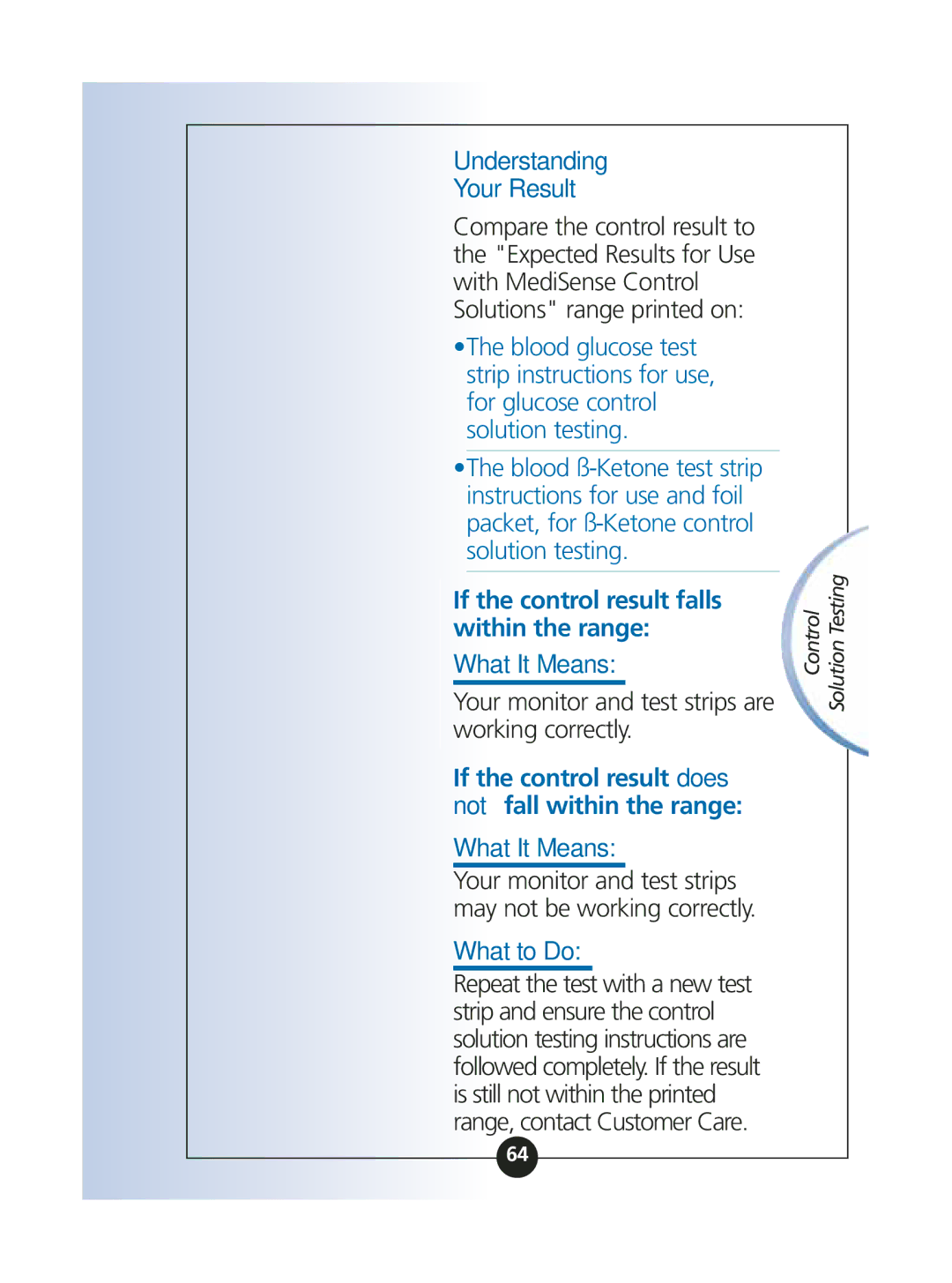MediSense ART06986 manual If the control result falls within the range, Your monitor and test strips are working correctly 