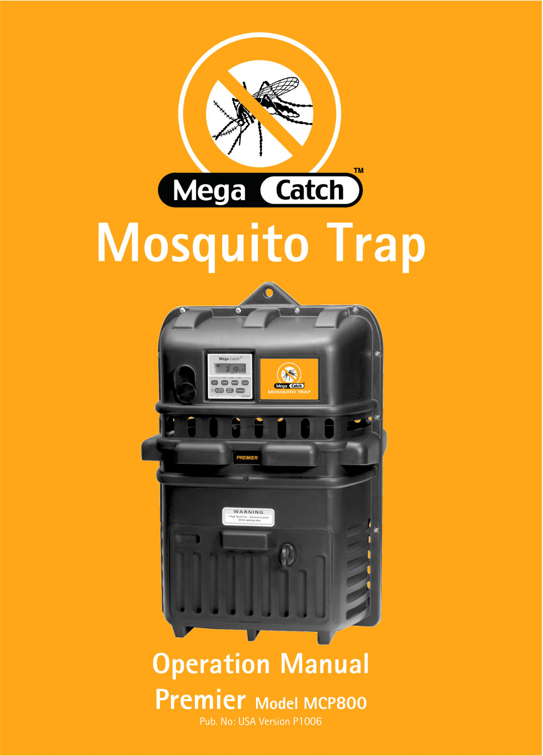 Mega Catch operation manual Mosquito Trap, Operation Manual, Premier Model MCP800, Pub. No USA Version P1006 