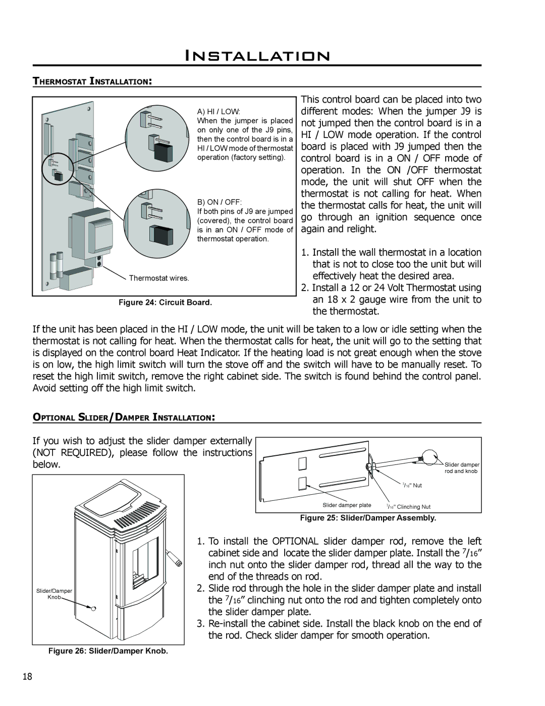 Mega Catch Mini technical manual To install the Optional slider damper rod, remove the left 