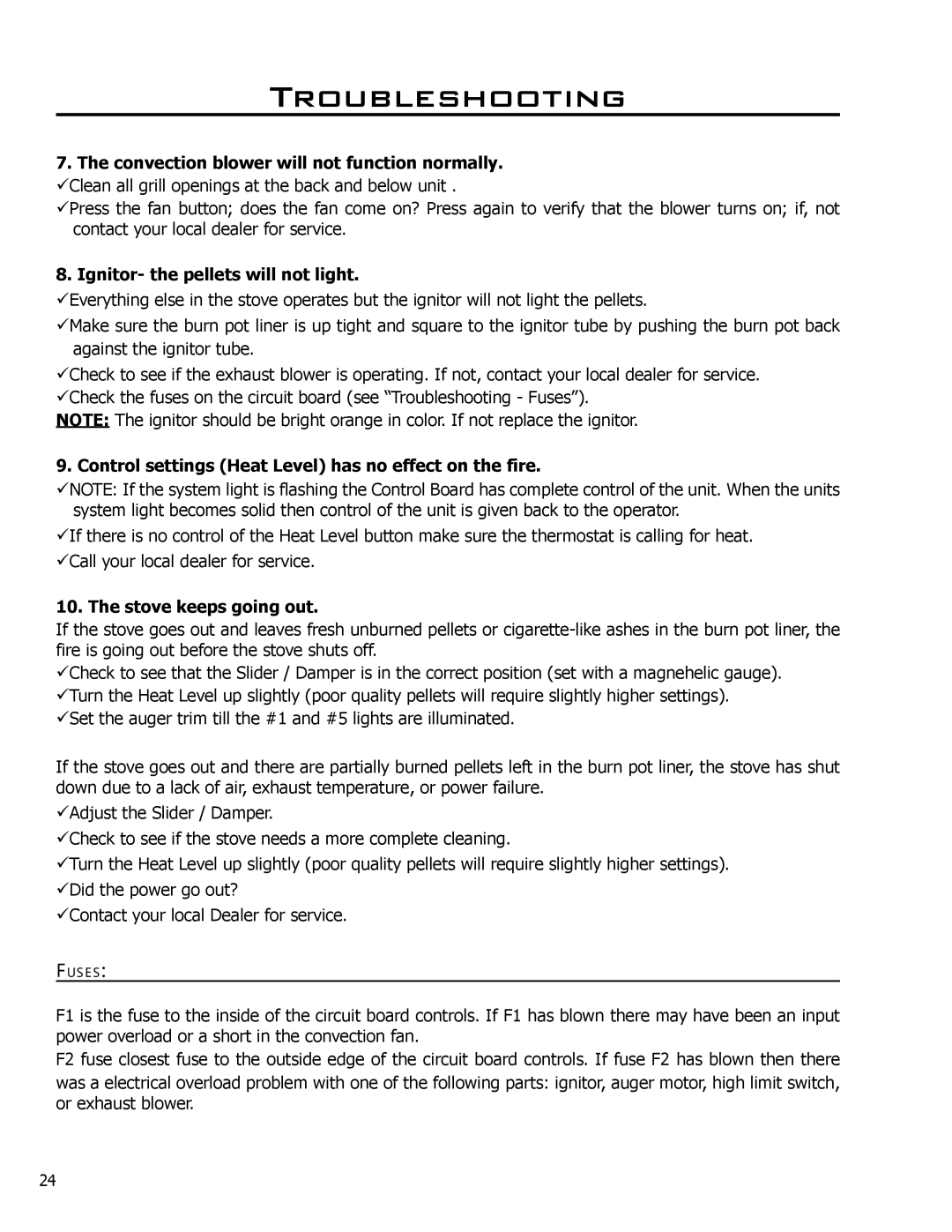 Mega Catch Mini Convection blower will not function normally, Ignitor- the pellets will not light, Stove keeps going out 