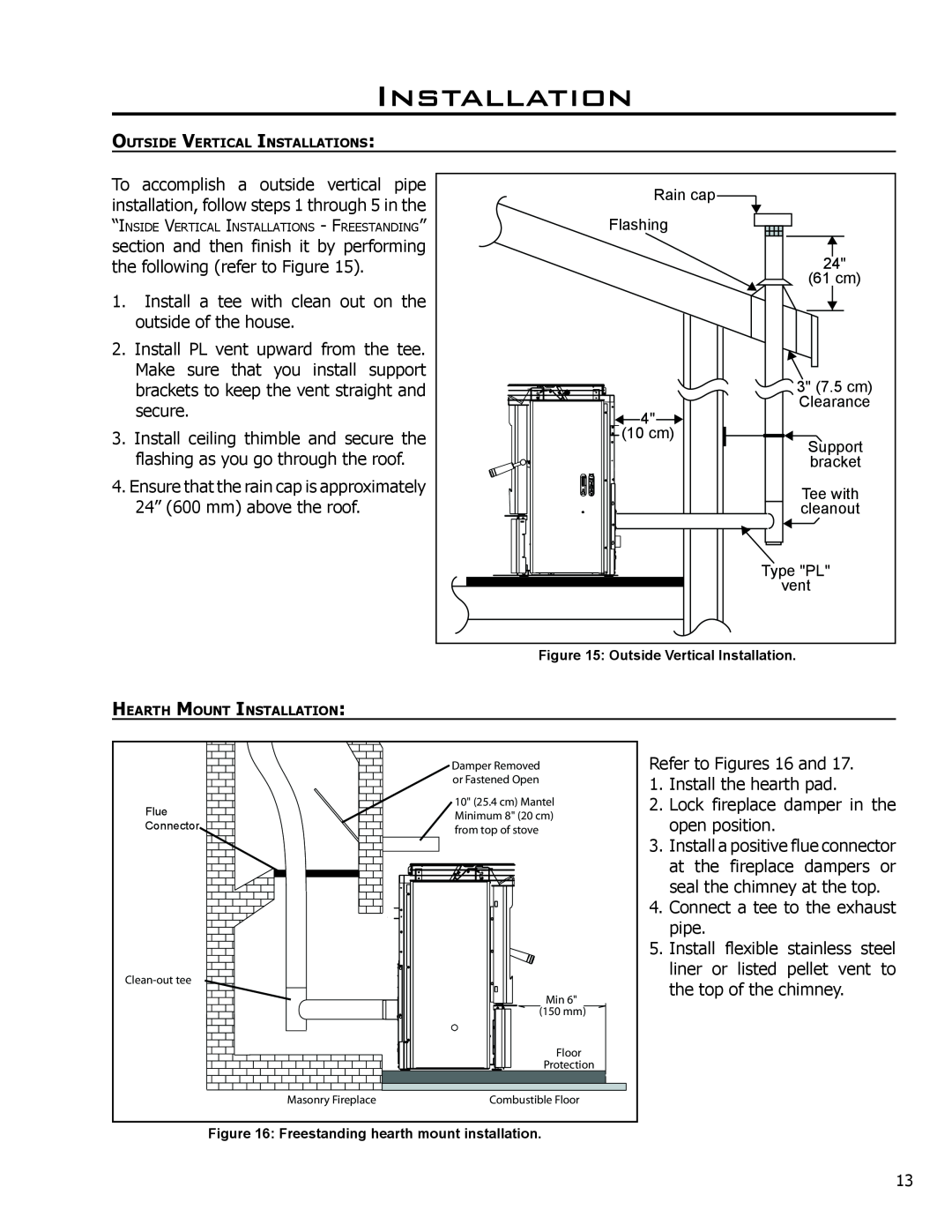 Mega Catch Mini technical manual Installation, Refer to Figures 16 and 