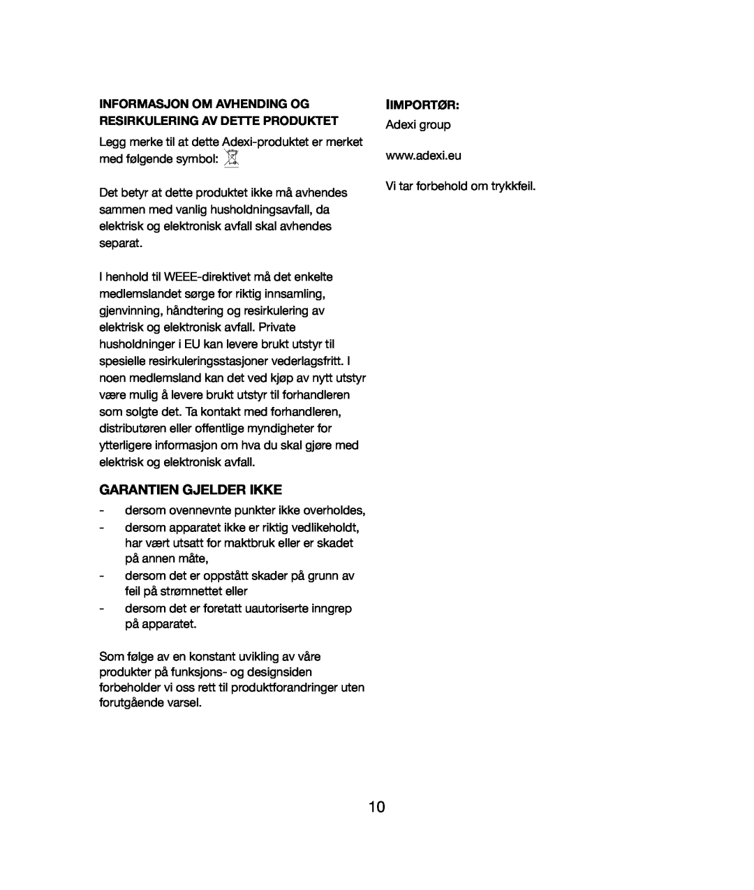Melissa 021 & 028 manual Garantien Gjelder Ikke, Informasjon Om Avhending Og Resirkulering Av Dette Produktet, Iimportør 