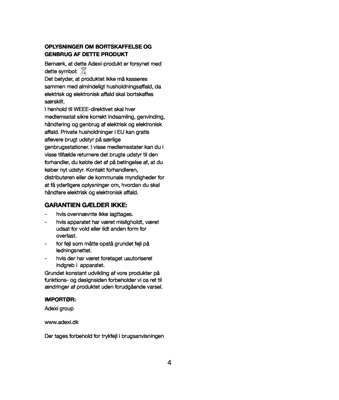 Melissa 021 & 028 manual Garantien Gælder Ikke, Oplysninger Om Bortskaffelse Og Genbrug Af Dette Produkt, Importør 