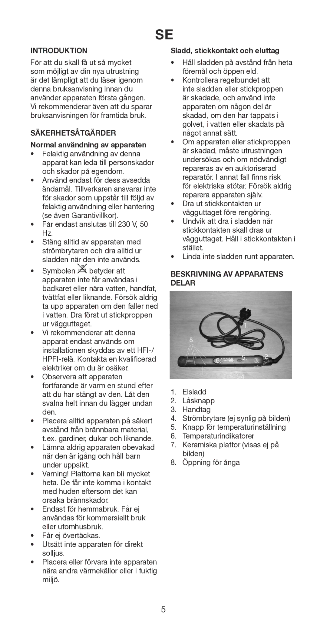 Melissa 235-018 manual Säkerhetsåtgärder, Normal användning av apparaten, Sladd, stickkontakt och eluttag 