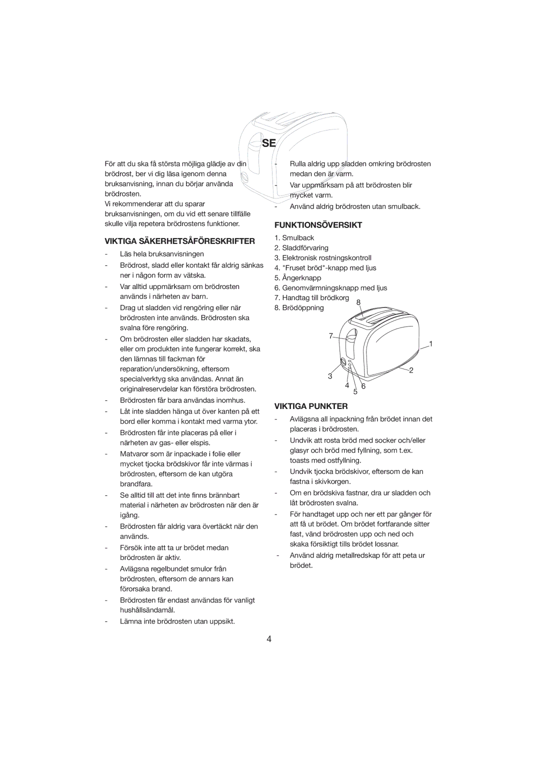 Melissa 243-001 Viktiga Säkerhetsåföreskrifter, Funktionsöversikt, Viktiga Punkter, Brödrosten får bara användas inomhus 