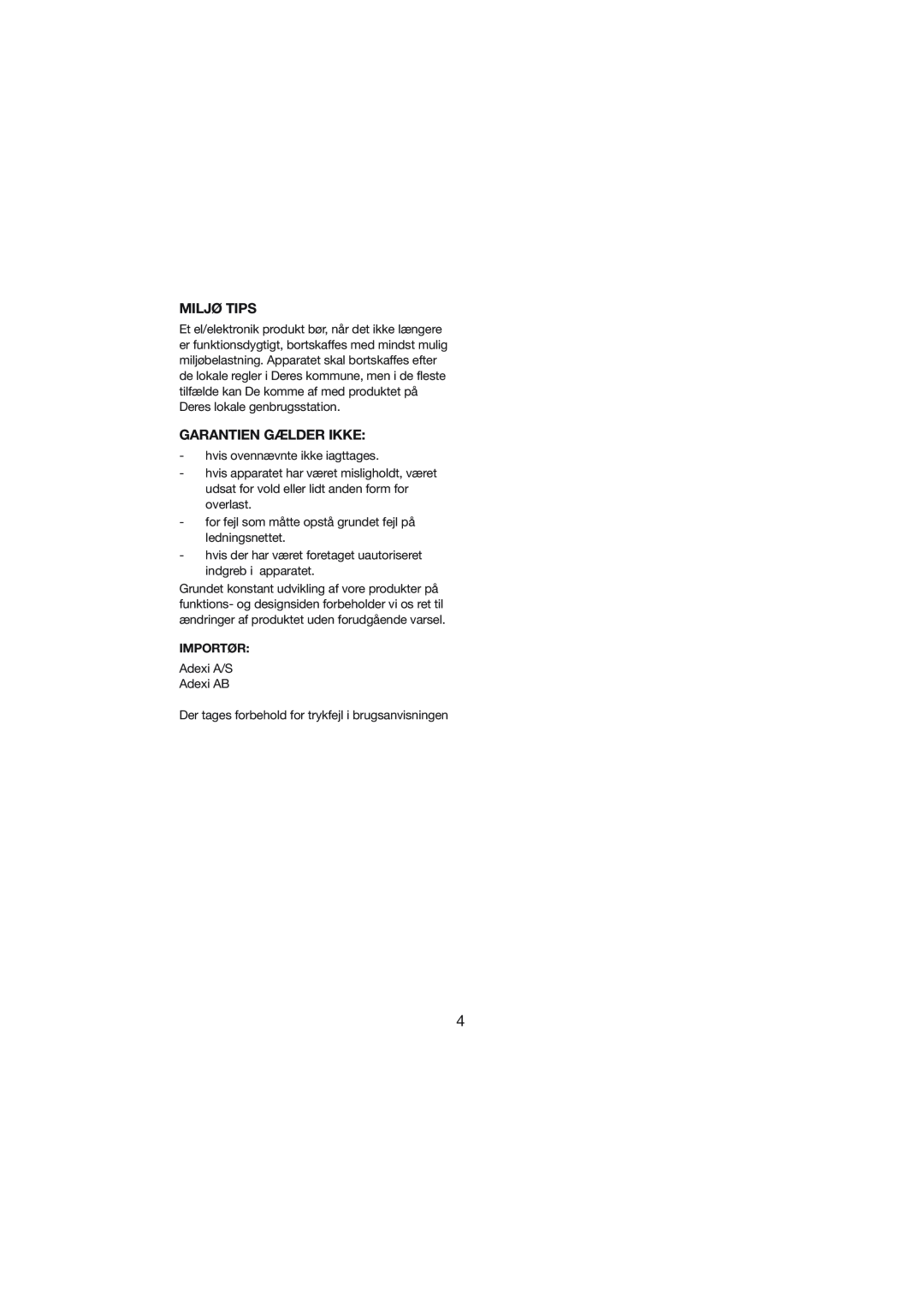 Melissa 243-007 manual Miljø Tips, Garantien Gælder Ikke, Importør 