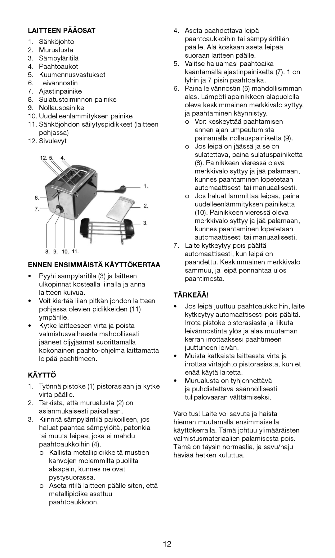 Melissa 243-056 manual Laitteen Pääosat, Ennen Ensimmäistä Käyttökertaa, Tärkeää 