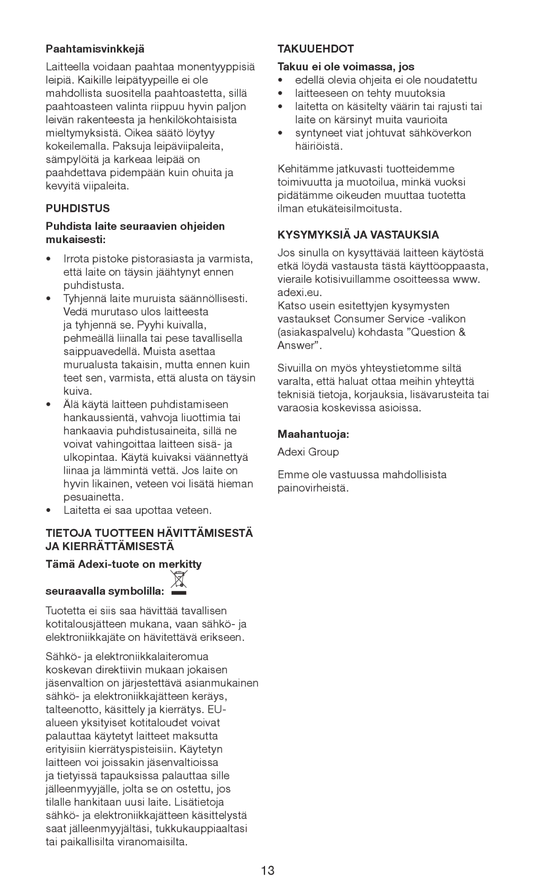 Melissa 243-056 manual Puhdistus, Tietoja Tuotteen Hävittämisestä JA Kierrättämisestä, Takuuehdot, Kysymyksiä JA Vastauksia 